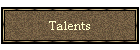 Talents